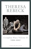 Theresa Rebeck The Complete Plays Volume II