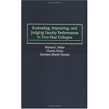 Evaluating, Improving, and Judging Faculty Performance in Two-Year Colleges