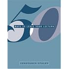 50 Ways to Leave Your Lectern by Constance C. Staley