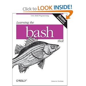 Learning the bash Shell: Unix Shell Programming (In a Nutshell (O'Reilly)) by Cameron Newham