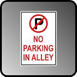 No Parking in Ally High Quality Aluminum .40" Thick Sign 12" X 18" No Parking in Ally High Quality Aluminum .40" Thick Sign 12" X 18"