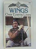 Wings, over enemy lines