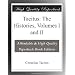 Tacitus: The Histories, Volumes I and II