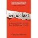 Iconoclast: A Neuroscientist Reveals How to Think Differently