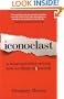 Iconoclast: A Neuroscientist Reveals How to Think Differently