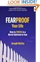 Fearproof Your Life: How to Thrive in a World Addicted to Fear