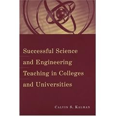 Successful Science and Engineering Teaching in Colleges and Universities (JB - Anker Series)