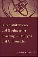 Successful Science and Engineering Teaching in Colleges and Universities (JB - Anker)