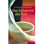 Das Geheimnis des Tees