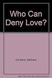 Who can deny love?