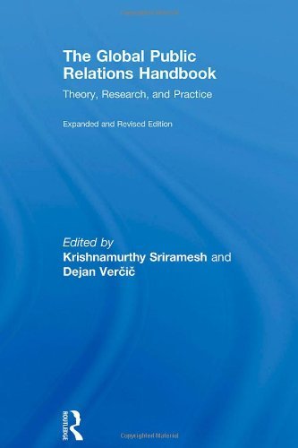 The Global Public Relations Handbook, Revised and Expanded Edition: Theory, Research, and Practice ( (2nd Second Edition) [Paperback]
