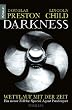 Darkness - Wettlauf mit der Zeit: Eine neuer Fall f�r Special Agent Pendergast (Knaur TB)