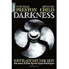 Darkness - Wettlauf mit der Zeit: Eine neuer Fall f�r Special Agent Pendergast (Knaur TB)