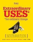 Extraordinary Uses For Ordinary Things