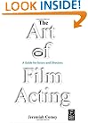 The Art of Film Acting: A Guide For Actors and Directors