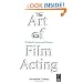 The Art of Film Acting: A  Guide For Actors and Directors