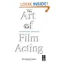 The Art of Film Acting: A  Guide For Actors and Directors