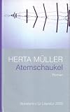 Atemschaukel. Roman.