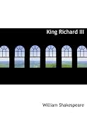 King Richard III (Large Print Edition)