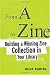 From A To Zine: Building A Winning Zine Collection In Your Library