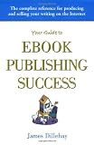 Your Guide to Ebook Publishing Success