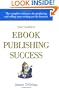 Your Guide to Ebook Publishing Success