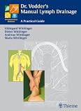 Dr. Vodder’s Manual Lymph Drainage: A Practical Guide