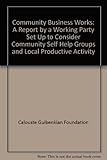 Community business works : a report