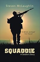 Squaddie: A Soldier's Story