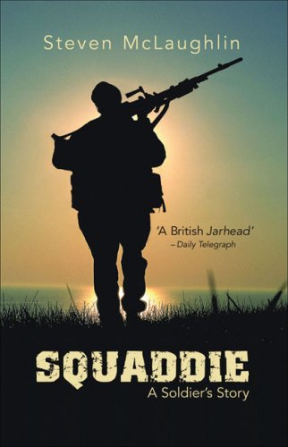 Squaddie: A Soldier's Story