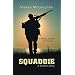 Squaddie: A Soldier's Story