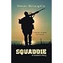 Squaddie: A Soldier's Story