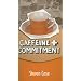 Caffeine and Commitment