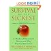 Survival of the Sickest: A Medical Maverick Discovers Why We Need Disease