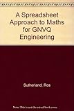 A spreadsheet approach to maths for GNVQ engineering