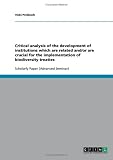 Critical analysis of the development of institutions which are related and/or are crucial for the implementation of biodiversity treaties