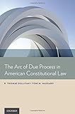 The arc of due process in American constitutional law
