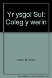 Yr ysgol Sul : coleg y werin