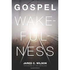 Gospel Wakefulness