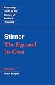 Stirner: The Ego and its Own (Cambridge Texts in the History of Political Thought)