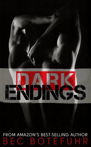 Dark Endings (Dark Brother Series #3) by Bec Botefuhr