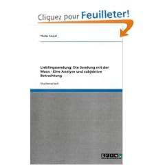 Lieblingssendung: Die Sendung Mit Der Maus - Eine Analyse Und Subjektive Betrachtung