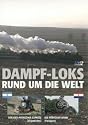 Dampf-Loks rund um die Welt, DVD-Videos, Tl.1 : Der Old-Patagonien Express (Argentinien); Die Paraguay-Bahn (Praguay), DVD