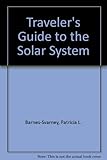 Traveler's guide to the solar system