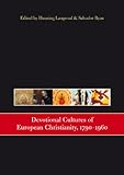 Devotional cultures of European Christianity, 1790-1960