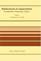 Reflections on Spacetime: Foundations, Philosophy, History