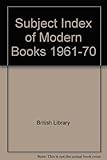 Subject index of modern books acquired 1961-1970