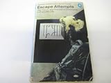 Escape attempts : the theory and practice of resistance to everyday life