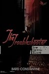 The Troubleshooter: New Haven Blues (Volume 1)
