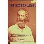 The Better Angel: Walt Whitman in the Civil War book cover